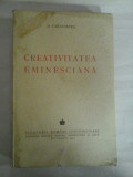 Cumpara ieftin CREATIVITATEA EMINESCIANA (1943) - D. CARACOSTEA