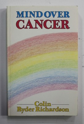 MIND OVER CANCER by COLIN RYDER RICHARDSON , 1988 foto