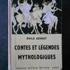 EMILE GENEST - CONTES ET LEGENDES MYTHOLOGIQUES (1957, limba franceza)