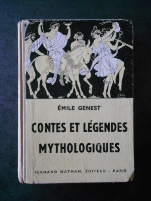 EMILE GENEST - CONTES ET LEGENDES MYTHOLOGIQUES (1957, limba franceza) foto