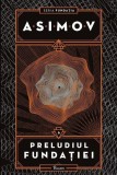 Preludiul Fundației. Seria Fundația (Vol. 6) - Hardcover - Isaac Asimov - Paladin