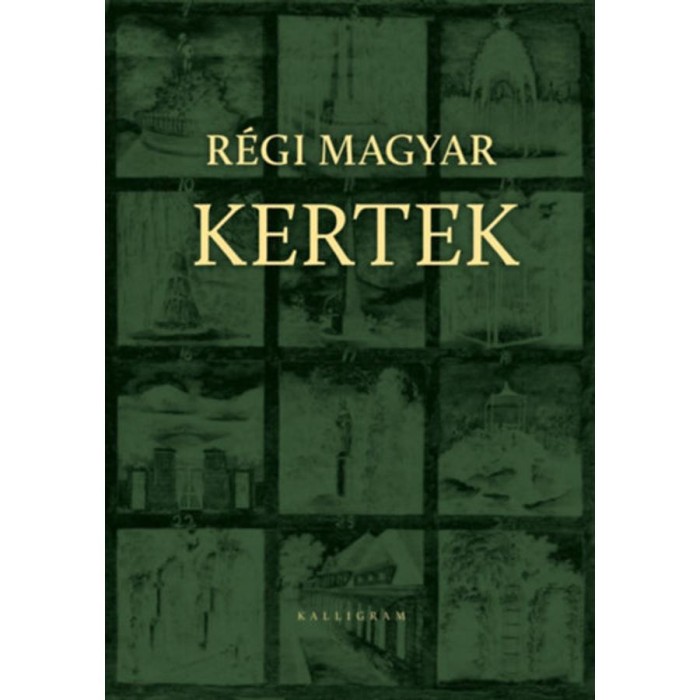 R&eacute;gi magyar kertek - S&eacute;d-k&ouml;nyvek 5. - G&eacute;czi J&aacute;nos