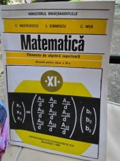 Matematica. Elemente de Algebra Superioara - C. Nastasescu, C. Nita, I. Stanescu