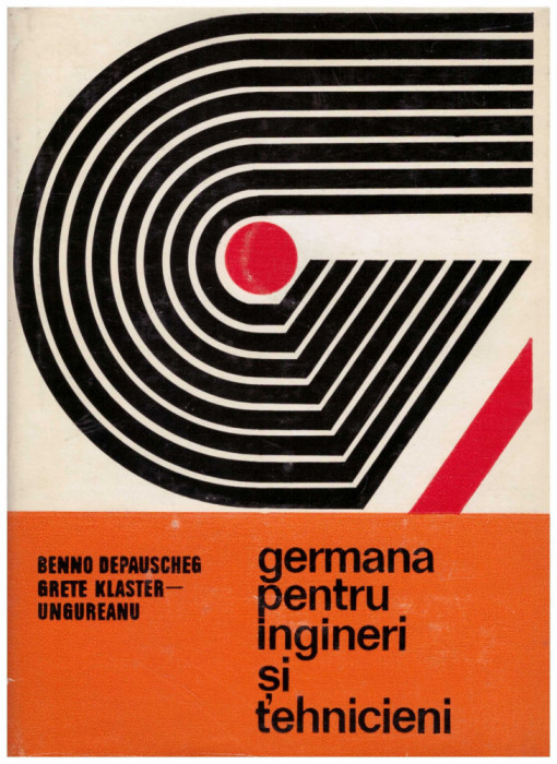 Benno Depauscheg, Grete Klaster-Ungureanu - Germana pentru ingineri si tehnicieni - 130520