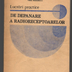 C8997 LUCRARI PRACTICE DE DEPANARE A RADIORECEPTOARELOR - CIPERE, PANAIT, PAPINI