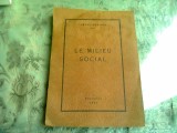 LE MILIEU SOCIAL - ALBERT MARINUS (CARTE IN LIMBA FRANCEZA)