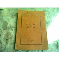 LE MILIEU SOCIAL - ALBERT MARINUS (CARTE IN LIMBA FRANCEZA)