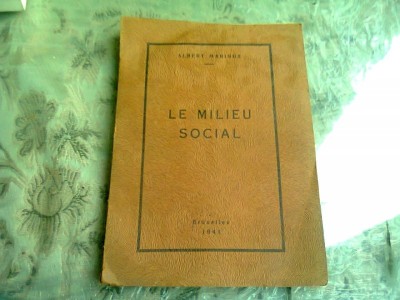 LE MILIEU SOCIAL - ALBERT MARINUS (CARTE IN LIMBA FRANCEZA) foto