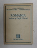ROMANIA INAINTE SI DUPA 20 MAI de PAVEL CAMPEANU ...MIHNEA BERINDEI , 1991