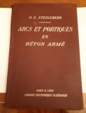 CY - R. E STEINSBERG &quot;Arcs et Portiques en Beton Arme / Solution Graphique&quot; 1929
