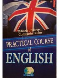 Mihaela Chilarescu - Practical course of english (contine CD) (Editia: 2006)