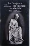 La Sculpture de l'Europe occidentale. XVIII et XIX siecles. Mapa cu 16 carti postale color necirculate 1976