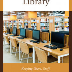 The Safe Library: Keeping Users, Staff, and Collections Secure