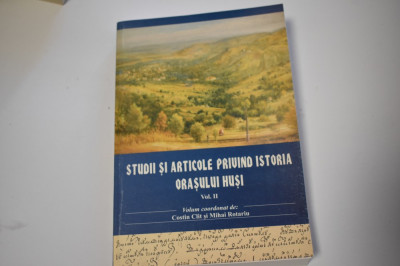 Studii si articole privind istoria orasului Husi vol. II 2009 foto