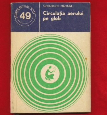 Gheorghe Mahara &amp;quot;Circulatia aerului pe glob&amp;quot; - 1979. foto