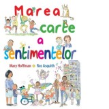 Marea carte a sentimentelor - Mary Hoffman, Ros Asquith