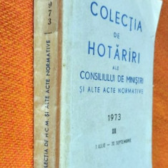 Colectia de hotariri/hotarari ale Consiliului de Ministri 1973 III iulie - sept