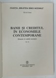BANII SI CREDITUL IN ECONOMIILE CONTEMPORANE VOLUMUL II de SILVIU CERNA , 1994