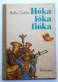 HOKA FOKA FIOKA. Versek gyermekeknek - Balla Zsofia ***Kriterion 1985