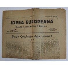 IDEEA EUROPEANA - SOCIALA , CRITICA , ARTISTICA si LITERARA , ZIAR , ANUL III , NR. 93 , DUMINICA , 21- 28 MAI , 1922