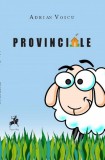 Provinciale | Adrian Voicu, Tracus Arte