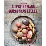 A legfinomabb burgony&aacute;s &eacute;telek - 65 v&aacute;ltozatos recept a p&uuml;r&eacute;től a pit&eacute;ig - Jenny Linford