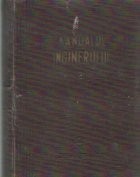Manualul inginerului, 2 - Mecanica. Rezistenta materialelor. Materiale-Metale. Masuratori-Topometrie foto