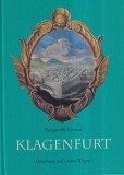Margarethe Genser - Klagenfurt. Habsburg auf vielen Wegen