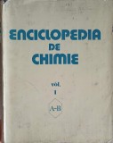 Enciclopedia de Chimie Vol. 1 A-B, Elena Ceausescu, 1982, Editura Stiintifica, Hardcover