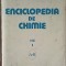 ENCICLOPEDIA DE CHIMIE VOL.1 A-B-ELENA CEAUSESCU-223230