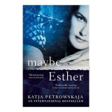 Maybe Esther
