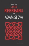 Adam și Eva - Paperback brosat - Liviu Rebreanu - Liviu Rebreanu