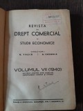 Revista de Drept Comercial si Studii Economice, Vol. VII (1940), G. Tasca &amp; A. Chemale, 664 pagini, Coperta Cartonata