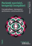 Pacienti narcisici terapeuti incepatori - Trei
