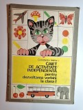 Caiet de activitate independentă Dezvoltarea vorbirii clasa I - Constanţa Irimia 1976