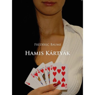 Hamis k&amp;aacute;rty&amp;aacute;k - Fr&amp;eacute;d&amp;eacute;ric Baume foto