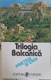 Trilogia Balcanica Vol. 3: Prieteni si Eroi - Olivia Manning, Univers 1996, Roman, Beletristica