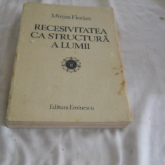 MIRCEA FLORIAN - RECESIVITATEA CA STRUCTURA A LUMII , 1987, vol. II