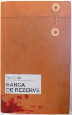 BANCA DE REZERVE de RUI ZINK, 2009 foto