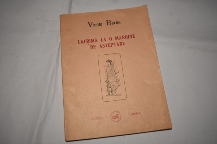 Vasile Barbu - Lacrima la o margine de asteptare (1995)