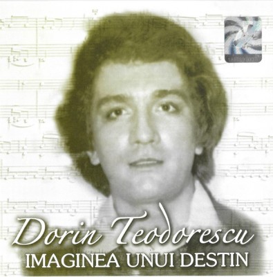 CD Dorin Teodorescu &amp;lrm;&amp;ndash; Imaginea Unui Destin, original foto