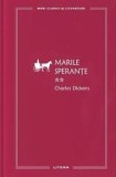 Cumpara ieftin Marile sperante. Volumul 2/Charles Dickens