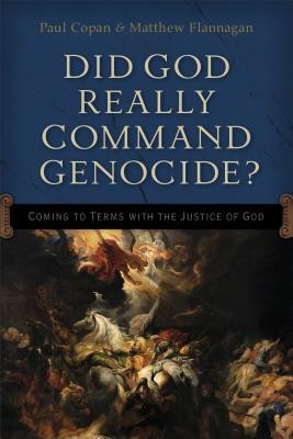 Did God Really Command Genocide?: Coming to Terms with the Justice of God foto