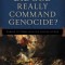 Did God Really Command Genocide?: Coming to Terms with the Justice of God