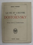 LA VIE ET L &#039;OEUVRE DE DOSTOIEVSKY par SERGE PERSKY , 1924