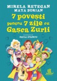 7 povești pentru 7 zile cu Gașca Zurli, Humanitas