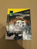 Elena Rjevskaia - Miros de migdale amare (Din notele unui translator militar)