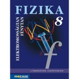 Fizika 8. tk. - Elektromoss&aacute;gtan, f&eacute;nytan