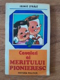 Irimie Straut Cavaleri ai meritului pionieresc