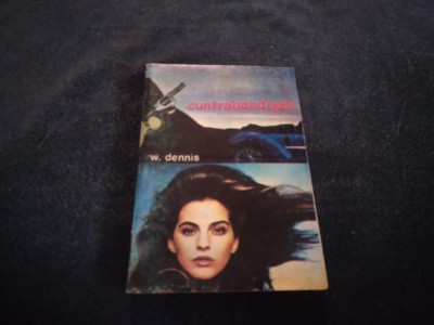 W DENNIS - CONTRABANDISTII foto